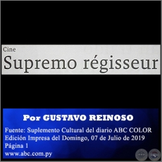 SUPREMO RGISSEUR - Por GUSTAVO REINOSO -  Domingo, 07 de Julio de 2019